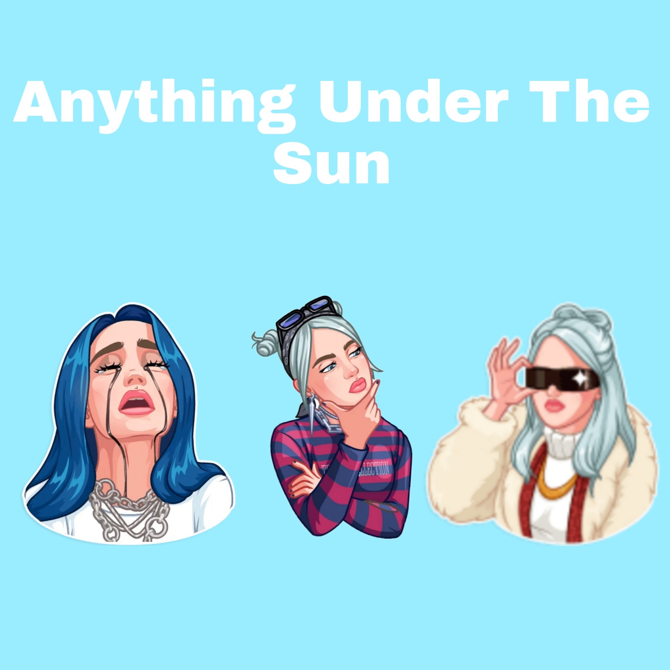 Anything Under The Sun
