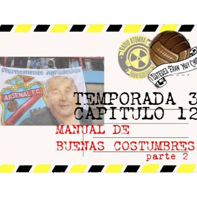 Ustedes eran muy chicos ep 12 temporada 3 - Manual de Buenas Costumbres parte2