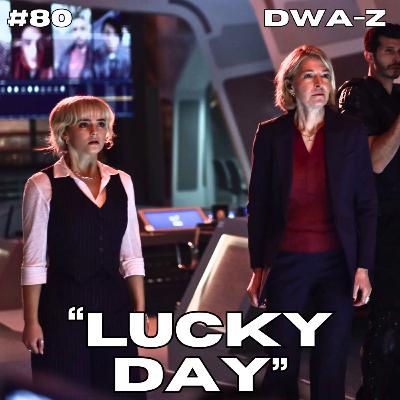 DWAZ #80 - "LUCKY DAY"