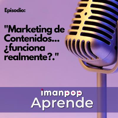 Marketing de Contenidos... ¿funciona realmente?