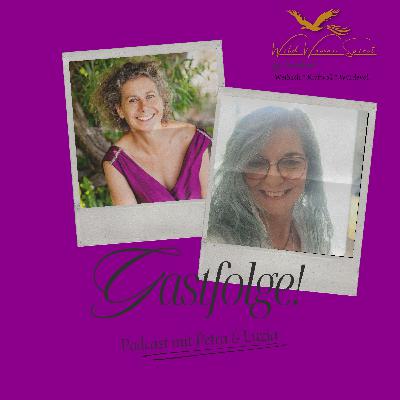 #140 🎙️ Sichtbar aus der Seele – mit Petra Schendl über Weiblichkeit, Strahlen und Wahrheit