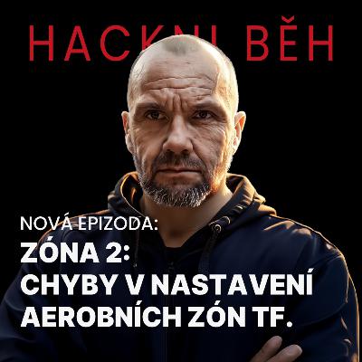 EPIZODA 05: ZÓNA 2 & NASTAVENÍ AEROBNÍCH ZÓN EPIZODA 05: ZÓNA 2 & NASTAVENÍ AEROBNÍCH ZÓN