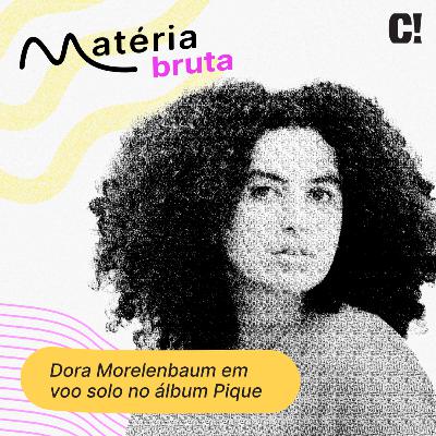 Dora Morelenbaum em voo solo no álbum Pique