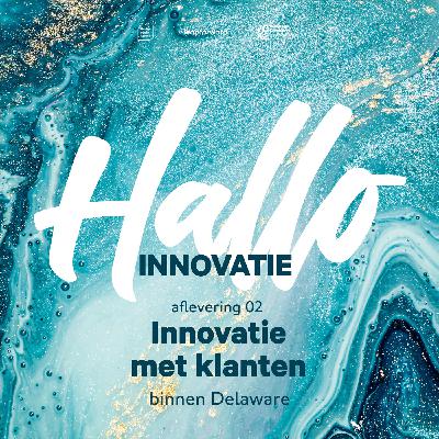 Over samen innoveren met je klanten Over samen innoveren met je klanten