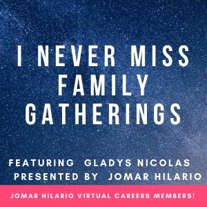 I never miss family gatherings - Gladys Nicolas, presented by Jomar Hilario I never miss family gatherings - Gladys Nicolas, presented by Jomar Hilario