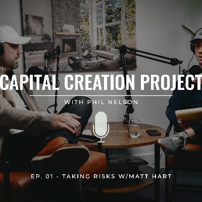 Taking Risks W/ Matt Hart