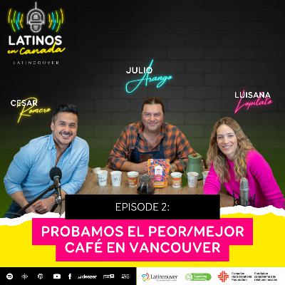 ¡Probamos el peor/mejor café en Vancouver!