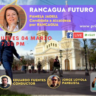 PAMELA JADELL, Candidata Independiente a Alcaldesa por Rancagua