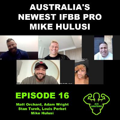 Aus Amateurs / IFBB PRO MIKE HULUSI / Adam Wright, Stan Turek, Matt Orchard, Louis Perkett