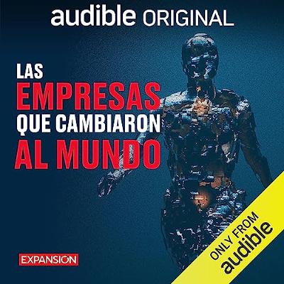 Las empresas que cambiaron al mundo [The Companies That Changed the World] (Audiolibro) | Prueba Gratis