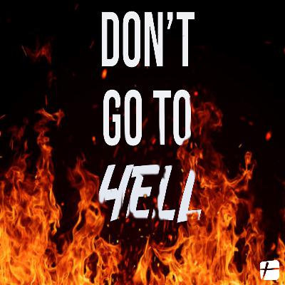 "Don't go to hell" by Pastor Tim Sullivan