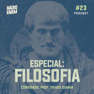 Ep. 23 | Revisão de Filosofia no ENEM