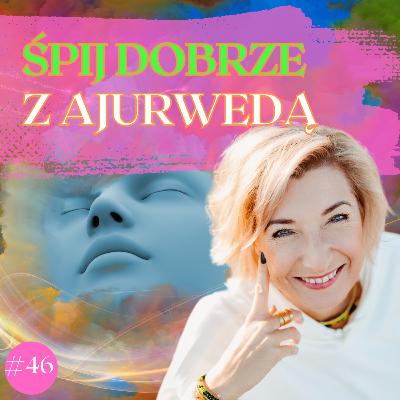 Śpij dobrze z Ajurwedą