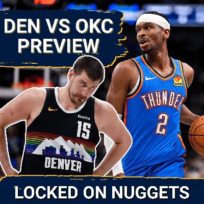 CROSSOVER: Big Time Nuggets vs Thunder Preview