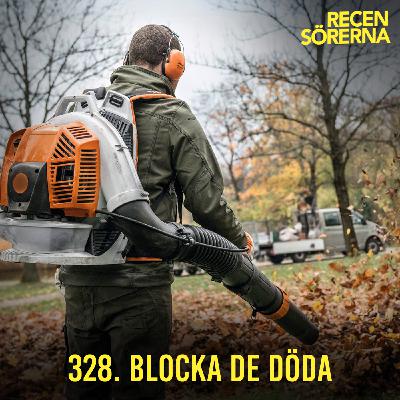 328. Blocka de döda