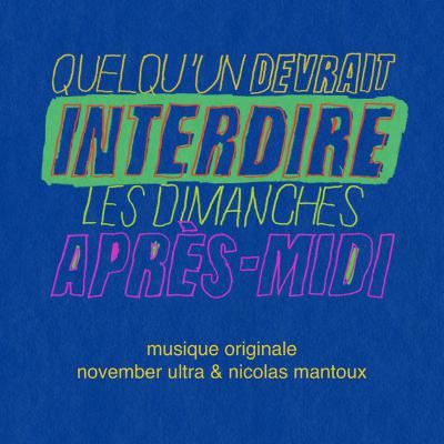Alguien debería prohibir los domingos por la tarde - Quelqu'un devrait interdire les dimanches après-midi (Bande originale de la série) - 29/03/26 Alguien debería prohibir los domingos por la tarde - Quelqu'un devrait interdire les dimanches après-midi (Bande originale de la série) - 29/03/26
