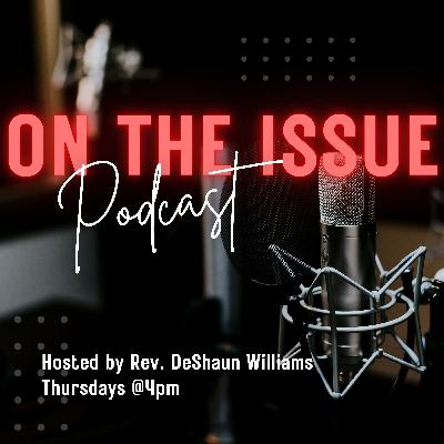 Ep. 056: On The Issue Trailer Ep. 056: On The Issue Trailer