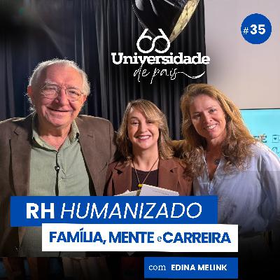 O Futuro do RH é Family-Friendly e Saúde Mental com Edina Melink - Executiva RH Volkswagen O Futuro do RH é Family-Friendly e Saúde Mental com Edina Melink - Executiva RH Volkswagen