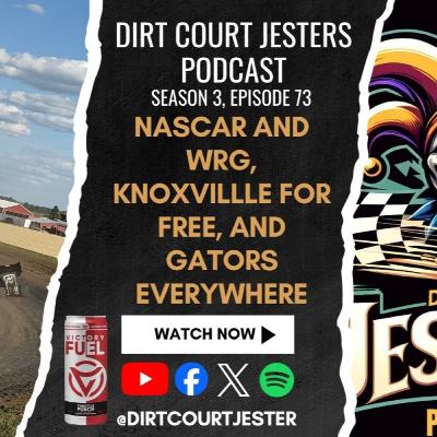 Episode 73: NASCAR and WRG, Knoxville for free, and GATORS everywhere