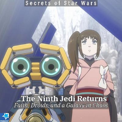 Visions, Ep. 21 – The Ninth Jedi: Child of Hope Visions, Ep. 21 – The Ninth Jedi: Child of Hope