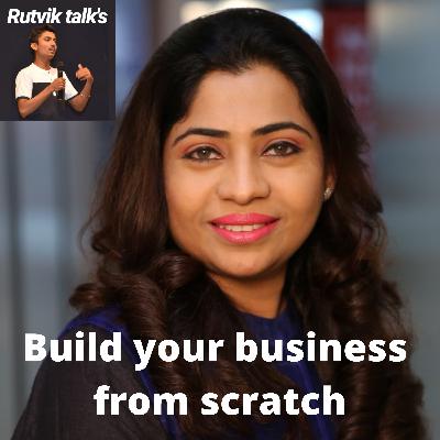 Epis//23: How to Build your business from scratch