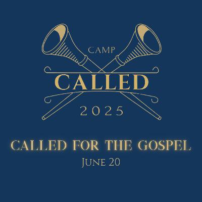 Called For The Gospel (Plenary 2) Called For The Gospel (Plenary 2)