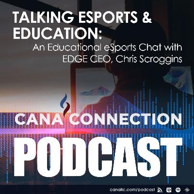 Talking eSports & Education: An Educational eSports Chat with EDGE CEO, Chris Scroggins