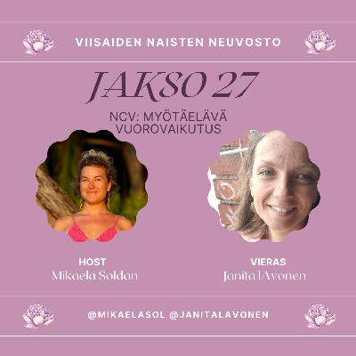 27. NVC: Myötäelävä vuorovaikutus – vieraana Janita Lavonen 27. NVC: Myötäelävä vuorovaikutus – vieraana Janita Lavonen