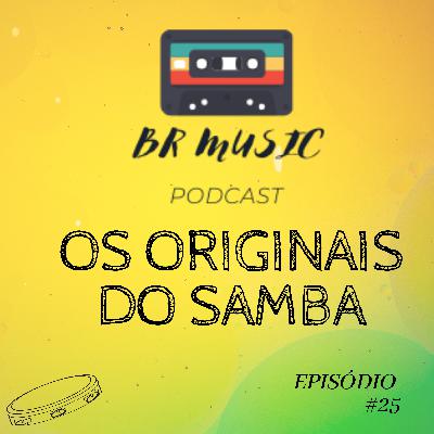 OS ORIGINAIS DO SAMBA #025
