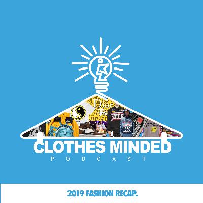Clothes Minded 2019 Recap