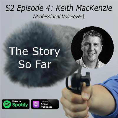 The Story So Far Series 2 EP4 Keith MacKenzie