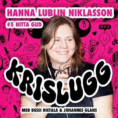 Hanna Lublin Niklasson – Hitta gud och var inte med i OS