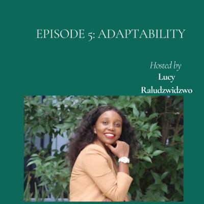 ADAPTABILITY ADAPTABILITY
