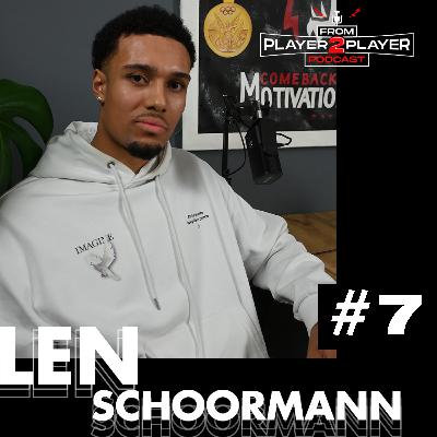 FROM PLAYER 2 PLAYER LEN SCHOORMANN #7 FROM PLAYER 2 PLAYER LEN SCHOORMANN #7