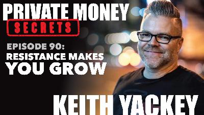 090: Resistance Makes Your Grow