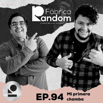 Mi primera chamba Mi primera chamba