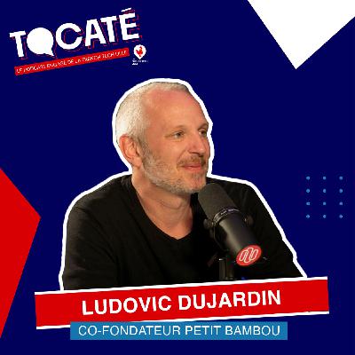#2 -  Ludo Dujardin - Petit BamBou - L'engagement par l'incarnation, l'alignement et l'authenticité !