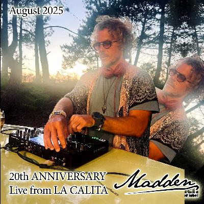 August 2025 - 20th ANNIVERSARY - Live from LA CALITA August 2025 - 20th ANNIVERSARY - Live from LA CALITA