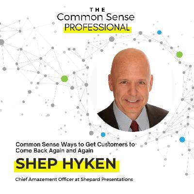 Common Sense Ways to Get Customers to Come Back Again and Again Common Sense Ways to Get Customers to Come Back Again and Again