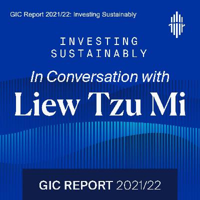 GIC Report 2021/22: Investing Sustainably GIC Report 2021/22: Investing Sustainably