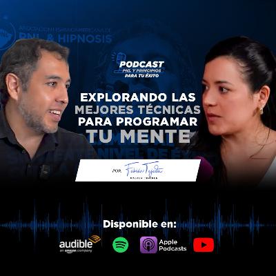 “Explorando el poder de la mente para el éxito en todo”. Entrevista a Fabián Tejada