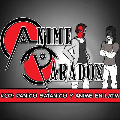 Anime Paradox #7: Pánico satánico en el anime