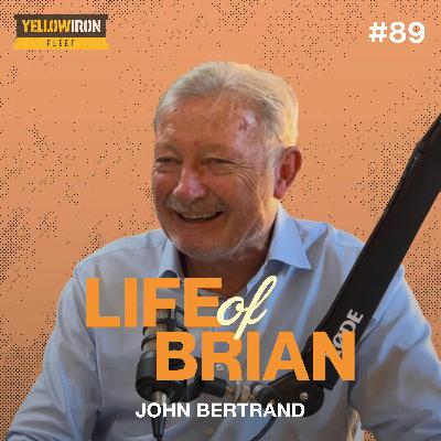 #89 John Bertrand - America's Cup Winning Skipper & Businessman