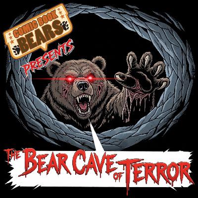 CBB Presents The Bear Cave of Terror - Ep. 25 - Event Horizon