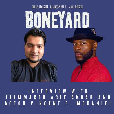 From Real Crime to Reel Drama: Asif Akbar and Vincent E. McDaniel on Boneyard From Real Crime to Reel Drama: Asif Akbar and Vincent E. McDaniel on Boneyard