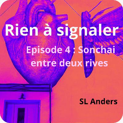 Sonchai entre deux rives