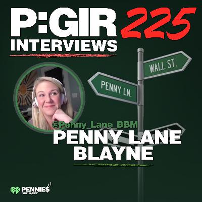 Episode 225: Penny Lane Blayne Interview