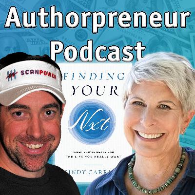 Authorpreneur Podcast Episode #9: Cindy Carrillo, author of Finding Your Nxt