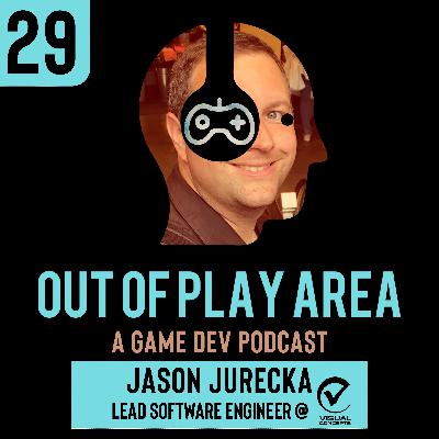 Jason Jurecka | Lead Software Engineer @ Visual Concepts | Ep 29 Jason Jurecka | Lead Software Engineer @ Visual Concepts | Ep 29