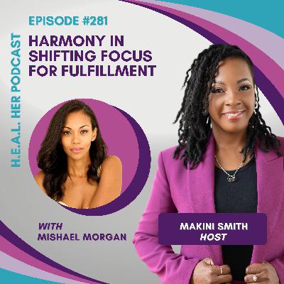 Mishael Morgan "Harmony In Shifting Focus For Fulfillment" Mishael Morgan "Harmony In Shifting Focus For Fulfillment"